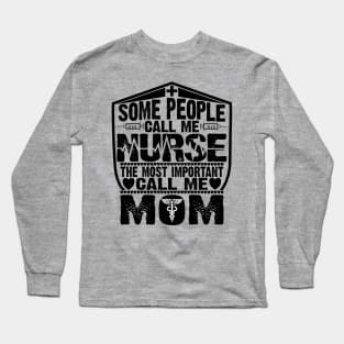 RN Some People Call Me Nurse Long Sleeve T-Shirt